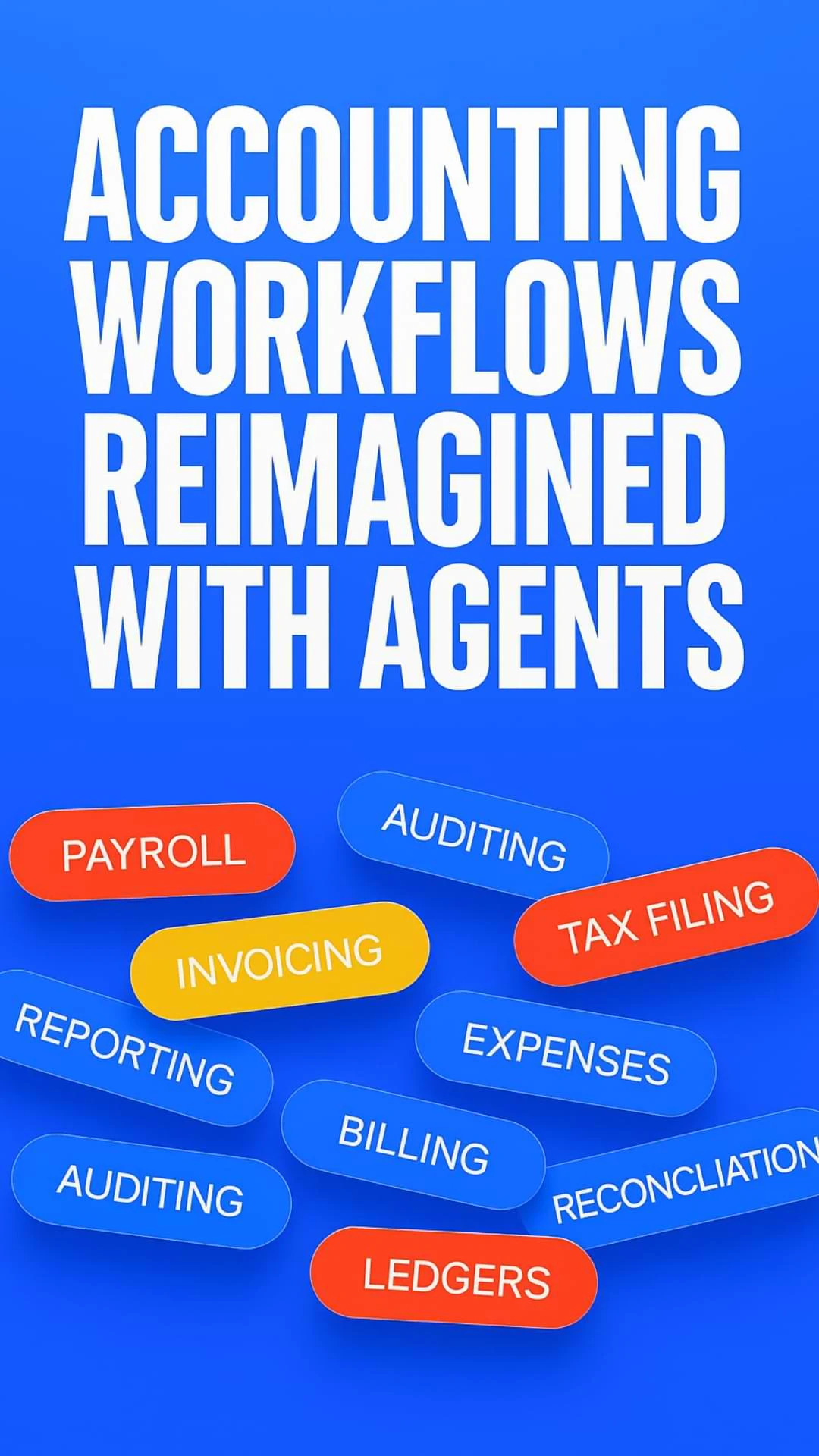 Accounting Workflows Reimagined with Agents