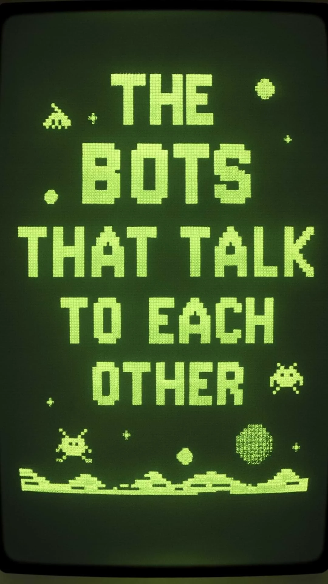 The Bots That Talk to Each Other