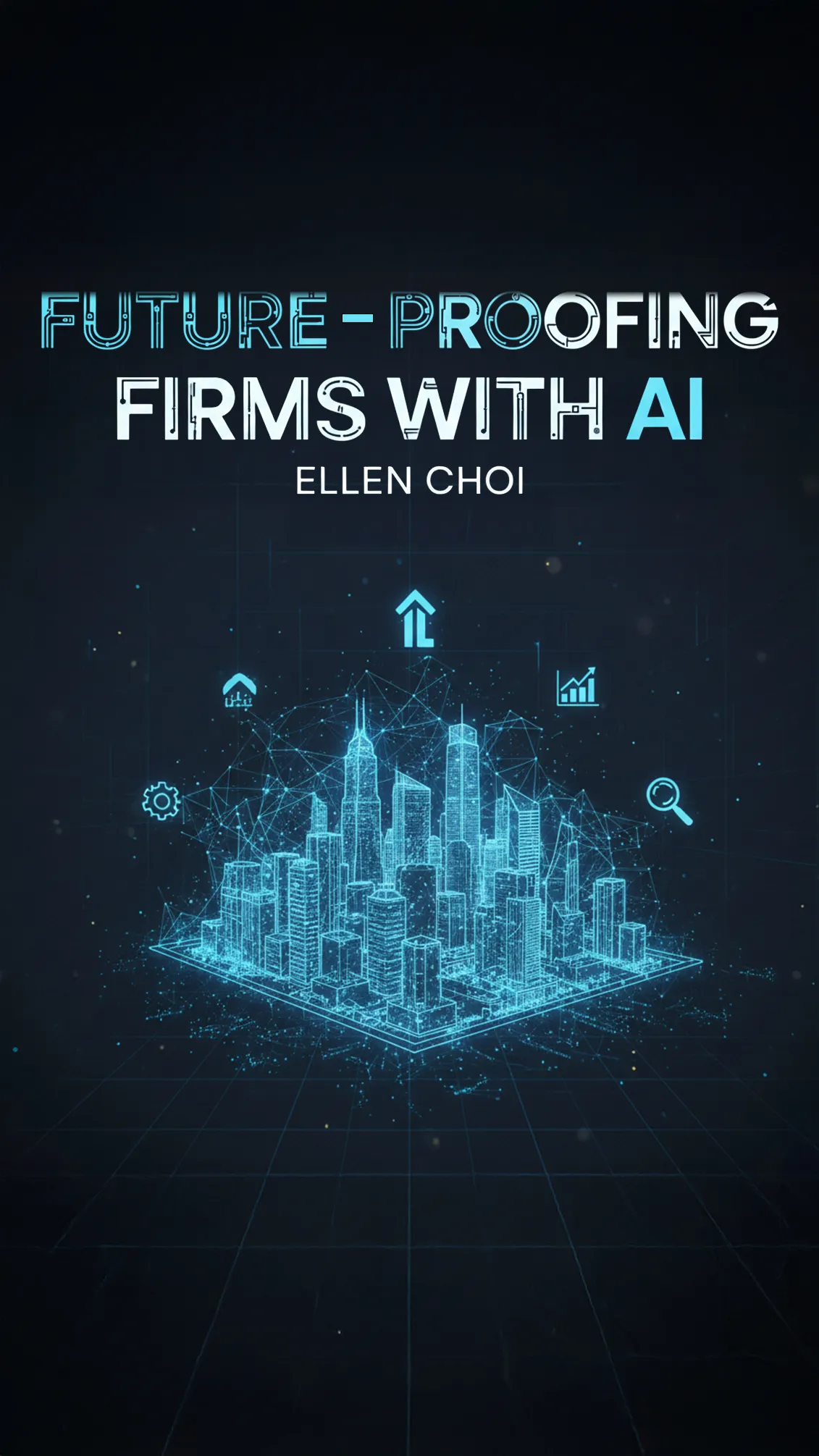 Future-Proofing Firms with AI