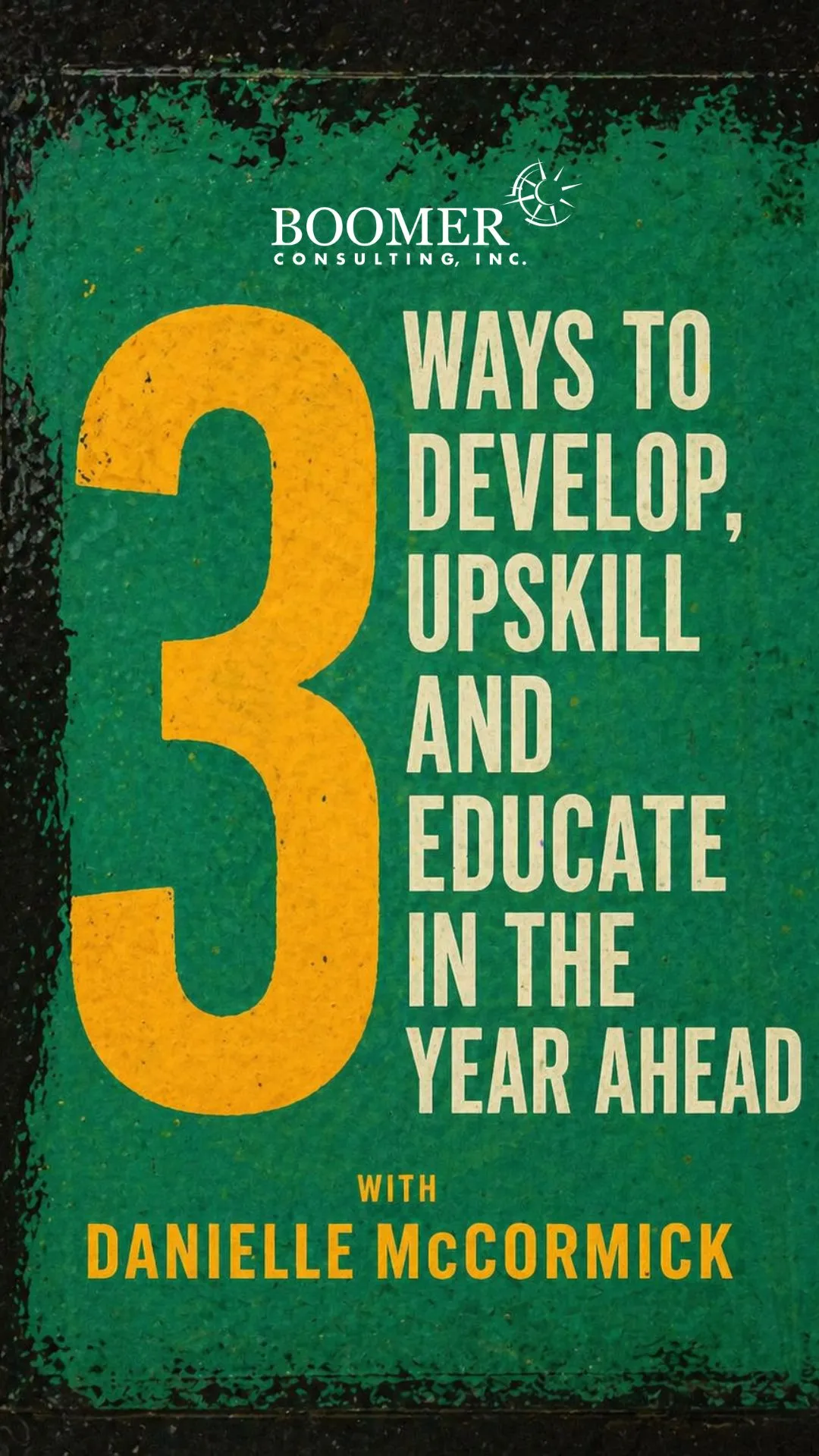 3 Ways to Develop, Upskill and Educate in the Year Ahead