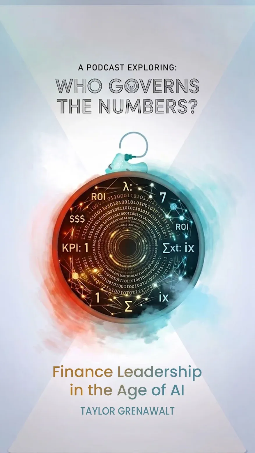 Who Governs the Numbers? Finance Leadership in the Age of AI