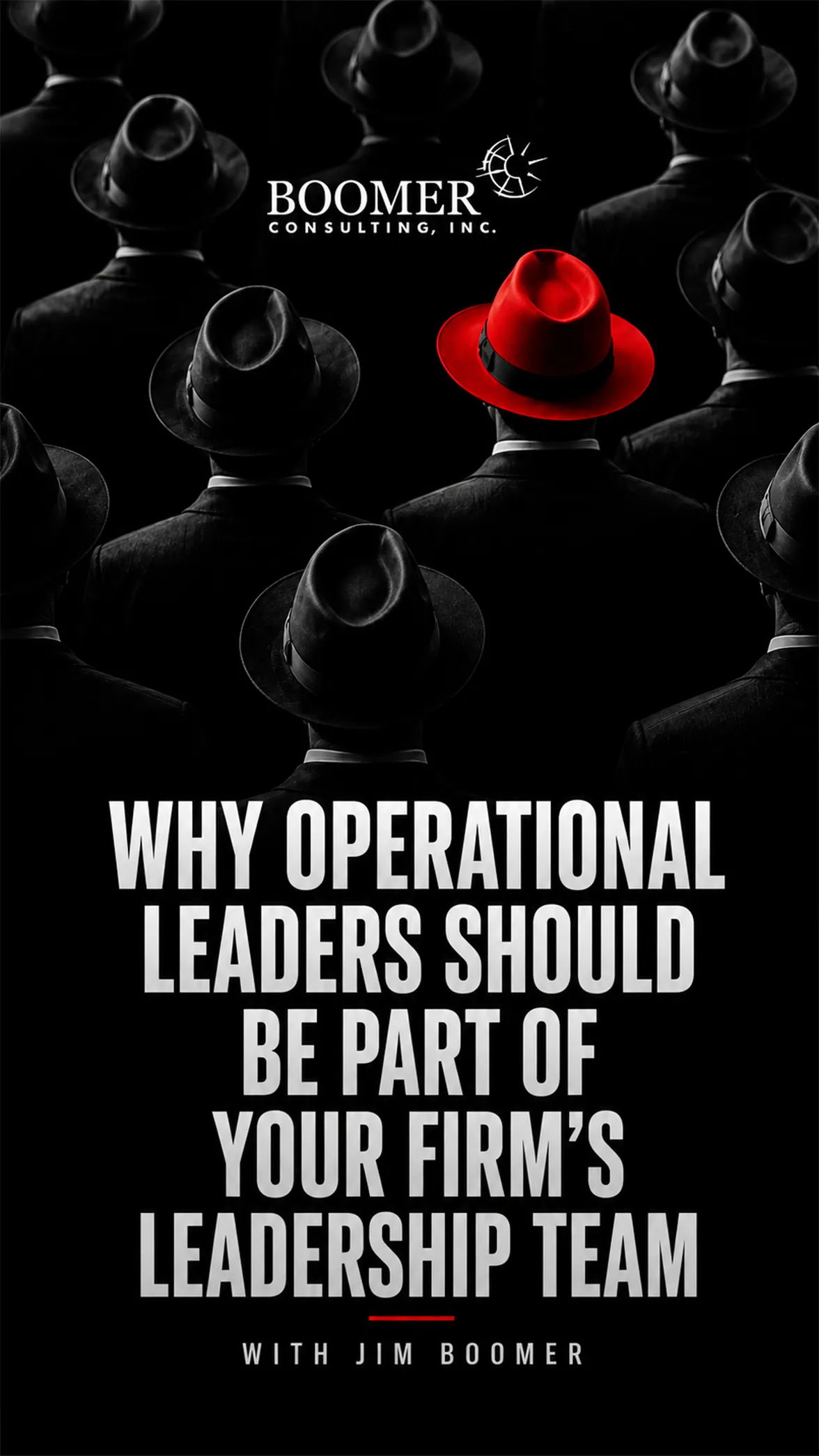Why Operational Leaders Should Be Part of Your Firm’s Leadership Team