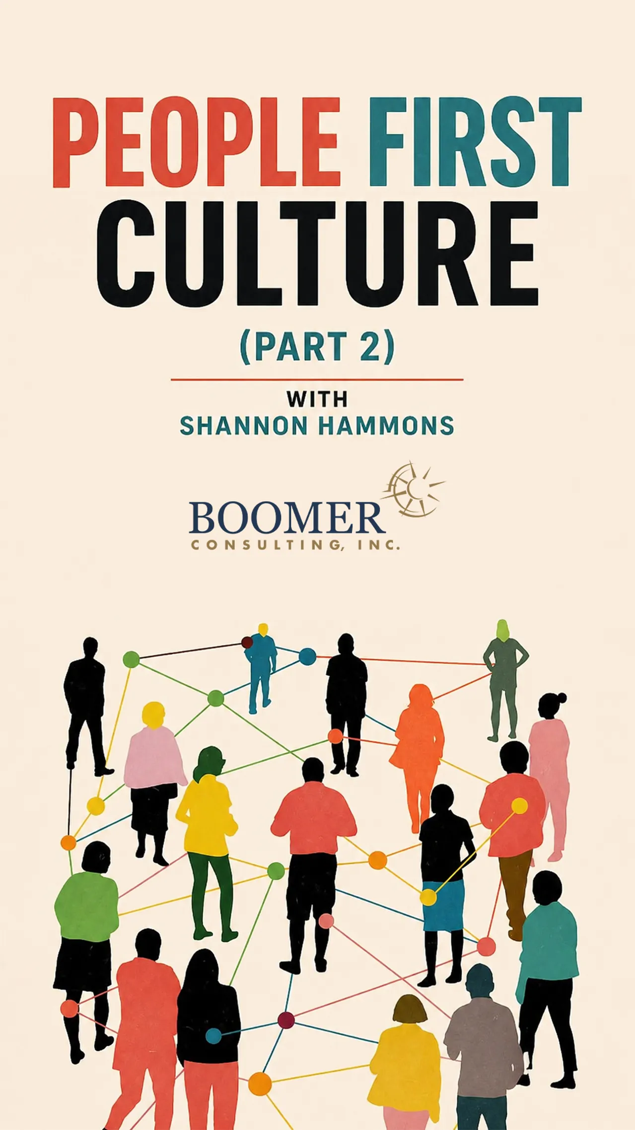 How to Develop a People First Culture (Part 2)