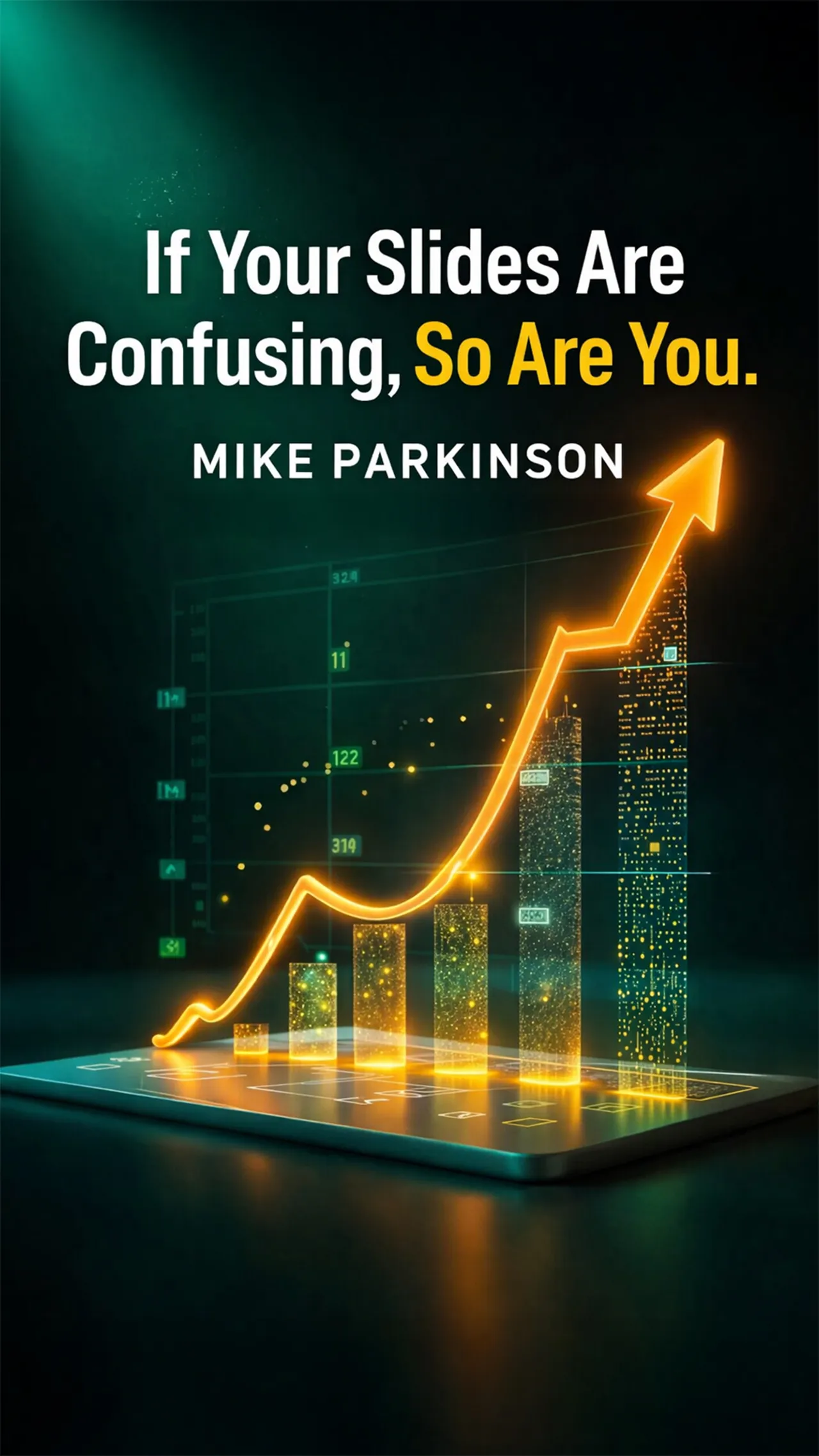 If Your Slides Are Confusing, So Are You